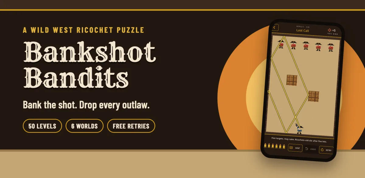Bankshot Bandits feature art: a Wild West ricochet puzzle with 50 levels, six worlds, and free retries.