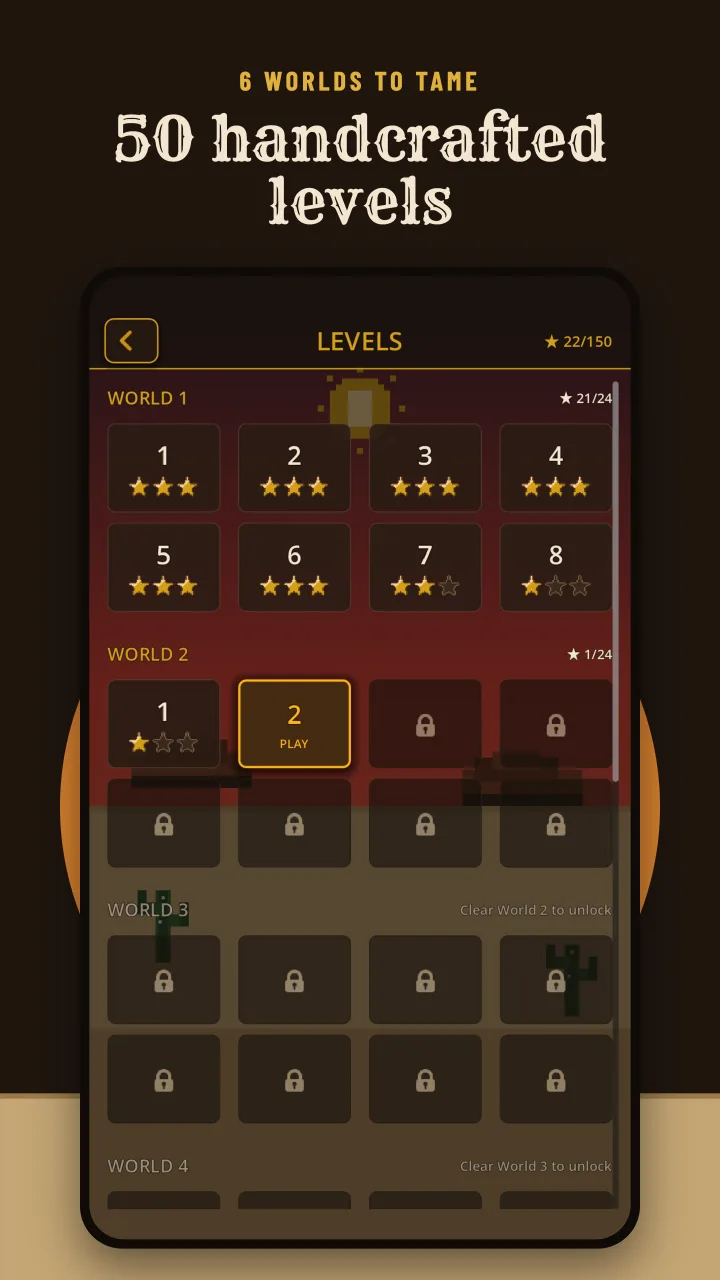 Explore a campaign of 50 levels across six worlds.