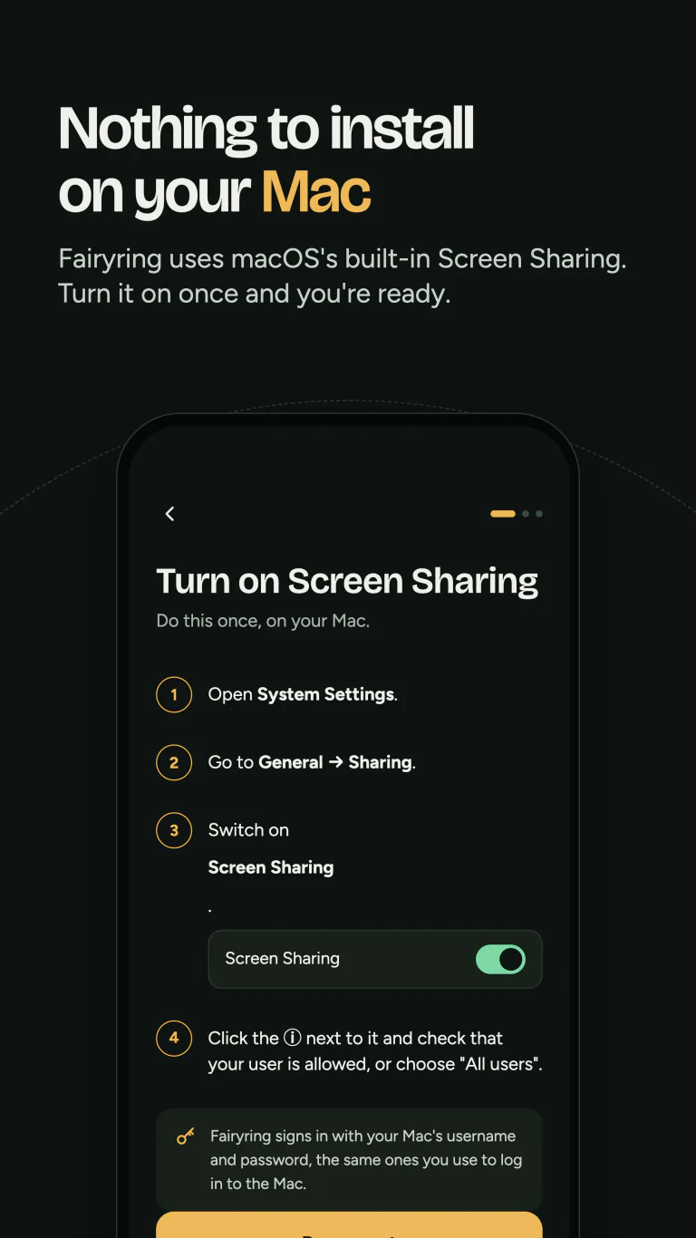 Nothing to install on your Mac: turn on the Screen Sharing built into macOS once.