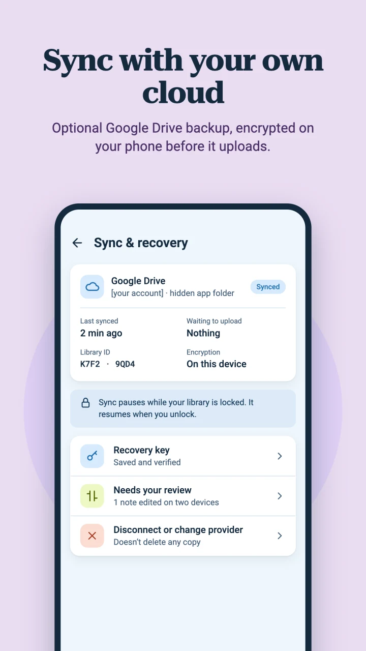 Your own cloud: the sync and recovery screen shows Google Drive, encryption, a recovery key, and conflicting edits.